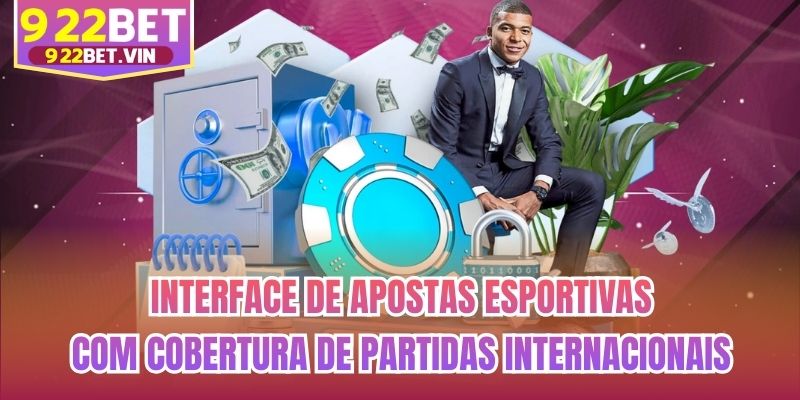 Interface de apostas esportivas com cobertura de partidas internacionais